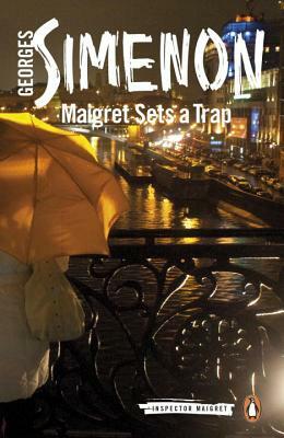 Maigret Sets a Trap by Georges Simenon