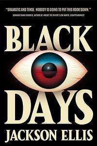 Black Days by Jackson Ellis