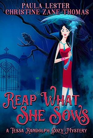 Reap What She Sows by Christine Zane Thomas, Paula Lester