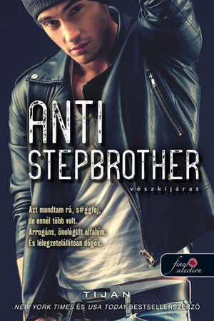 Anti-Stepbrother ​– Vészkijárat by Tijan