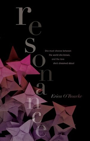 Resonance by Erica O'Rourke