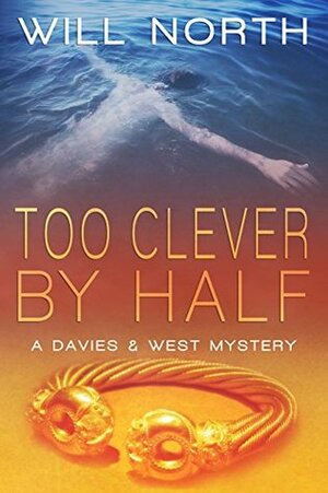 Too Clever By Half by Will North