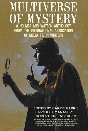 Multiverse of Mystery: A Holmes and Watson Anthology by Diane Duane