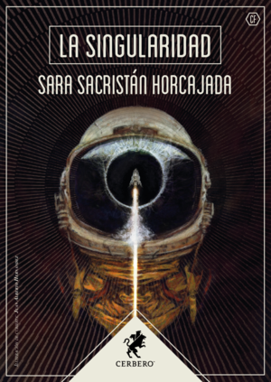 La singularidad by Sara Sacristán Horcajada