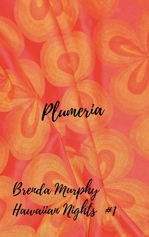 Plumeria by Brenda Murphy