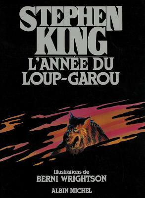 Annee Du Loup-Garou (L') by Stephen King