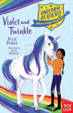 Violet and Twinkle by Julie Sykes, Lucy Truman