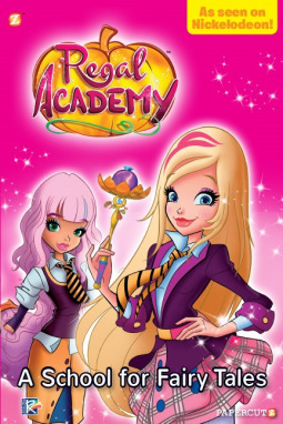 Regal Academy #1: A School for Fairy Tales by Luana Vergari, Bendetta Barone