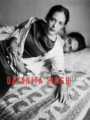 Dayanita Singh: Go Away Closer by Stephanie Rosenthal, Dayanita Singh, Geoff Dyer, Ralph Rugoff