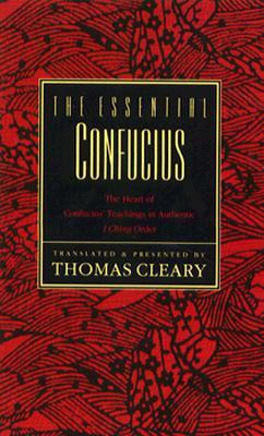 The Essential Confucius by Thomas Cleary