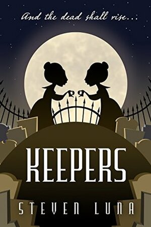 Keepers by Steven Luna