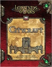 Legends & Lairs: Citycraft by Mike Mearls