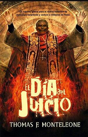 El dia del juicio by Thomas F. Monteleone