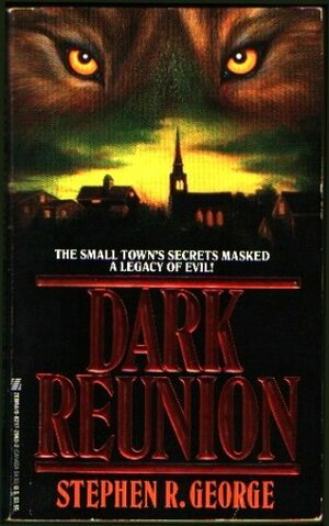 Dark Reunion by Stephen R. George
