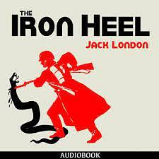 The Iron Heel by Jack London, Matt Soar