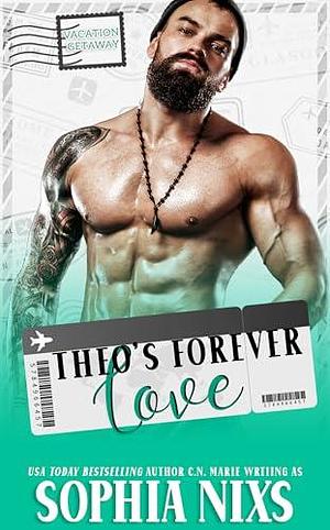 Theo's Forever Love by Sophia Nixs, Sophia Nixs