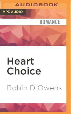 Heart Choice by Robin D. Owens