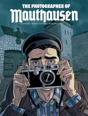 The Photographer of Mauthausen by Salva Rubio