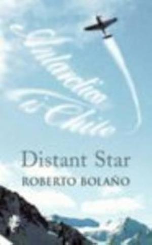 Distant Star by Roberto Bolaño