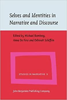Selves and Identities in Narrative and Discourse by Michael G. Bamberg, Anna de Fina