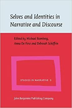 Selves and Identities in Narrative and Discourse by Anna de Fina, Michael G. Bamberg