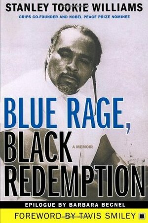 Blue Rage, Black Redemption: A Memoir by Stanley Tookie Williams