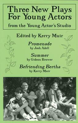 Three New Plays for Young Actors: From the Young Actor's Studio by Kerry Muir