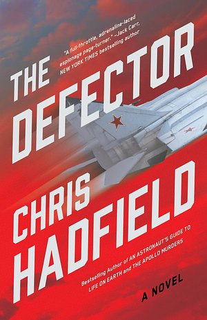 The Defector by Chris Hadfield