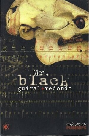 Mr. Black by Antoni Guiral, Jesus Redondo, Lorenzo F. Díaz