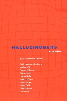 Hallucinogens: A Reader by Charles S. Grob