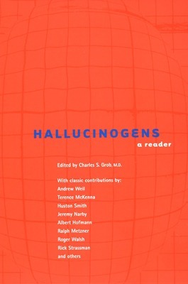 Hallucinogens: A Reader by Charles S. Grob