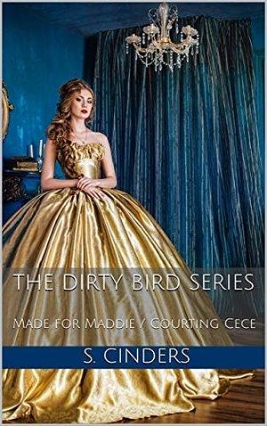 Dirty Bird Series Box Set 2: Books 7-12 by S. Cinders, S. Cinders