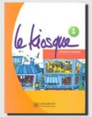 Le Kiosque: Niveau 3 Guide Pedagogique by Gallon, Fabienne Gallon