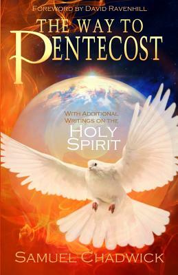 The Way to Pentecost by Samuel Chadwick