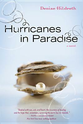 Hurricanes in Paradise by Denise Hildreth Jones
