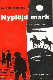 Nyplöjd mark by Mikhail Sholokhov, Michail Sjolochov