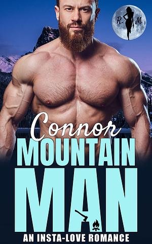 Connor The Mountain Man by Raven Moon