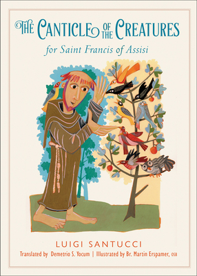 The Canticle of the Creatures for Saint Francis of Assisi by Luigi Santucci