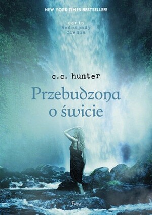 Przebudzona o świcie by C.C. Hunter