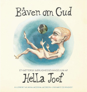 Båven om Gud by Hella Joof