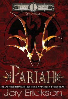 Pariah by Jay Erickson