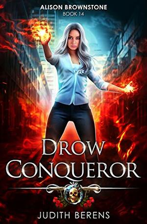 Drow Conqueror by Michael Anderle, Martha Carr, Judith Berens