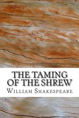 The Taming of the Shrew by William Shakespeare