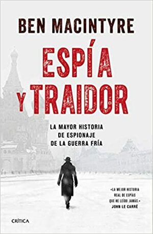 Espía y traidor by Ben Macintyre