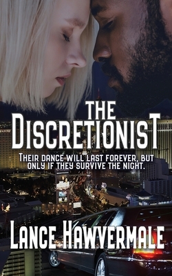 The Discretionist by Lance Hawvermale