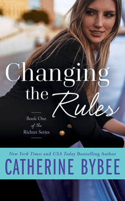 Changing the Rules by Catherine Bybee