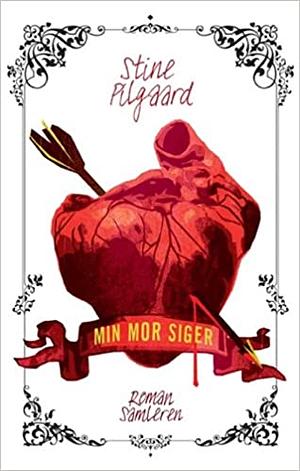 Min mor siger by Stine Pilgaard