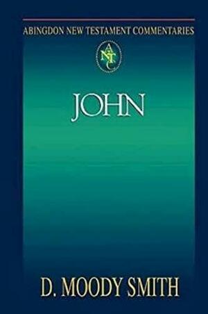 Abingdon New Testament Commentaries: John by D. Moody Smith