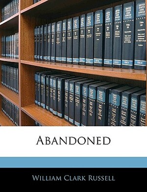 Abandoned by William Clark Russell