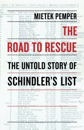 The Road to Rescue: The Untold Story of Schindler's List by Viktoria Hertling, Mietek Pemper, Marie Elisabeth Müller